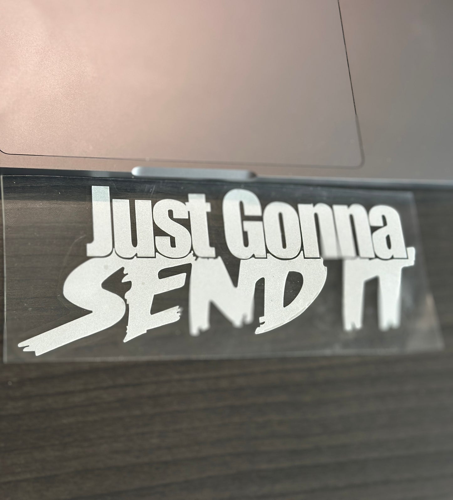Just Gonna Send It Decal | Car Accessories | Car Decals