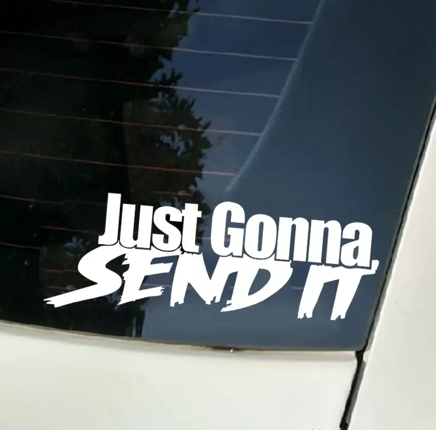 Just Gonna Send It Decal | Car Accessories | Car Decals